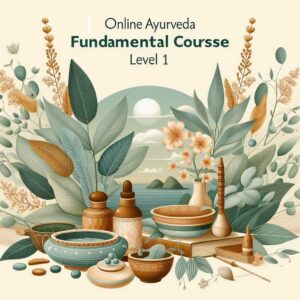 Online Ayurveda Fundamental Course Level 1